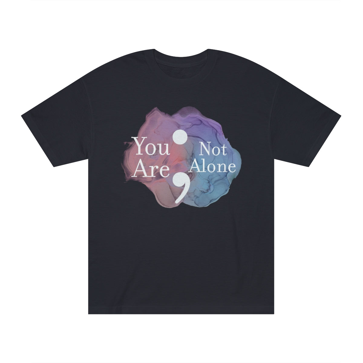 You are not alone slogan unisex t-shirt